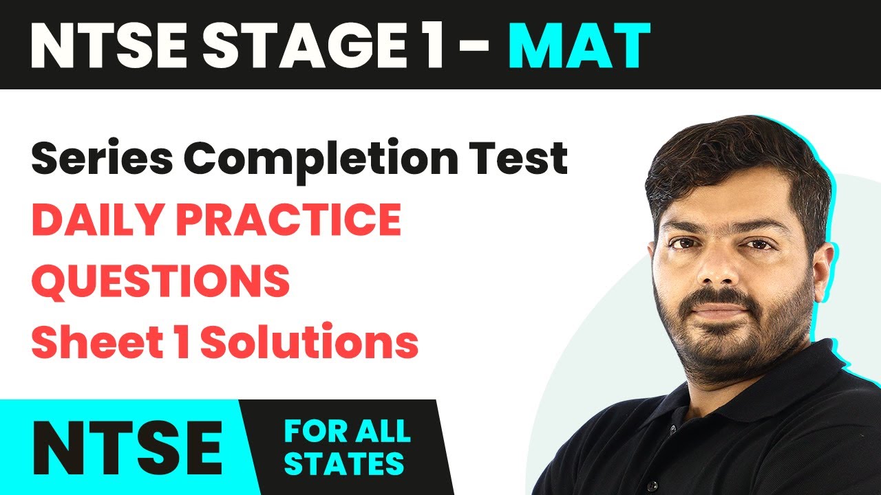 NTSE MAT (Stage 1) | Series Completion Test - Daily Practice Questions (DPQ) Sheet 1 Solutions