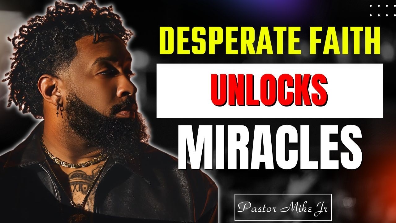 Are You Desperate Enough for a Miracle? Stop Playing Safe | Pastor Mike Jr