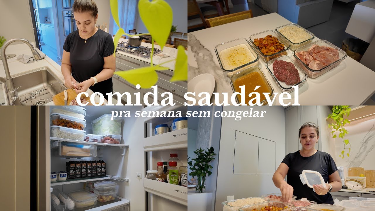 COMIDAS DA SEMANA: fazendo comida saudável pra semana toda sem congelar