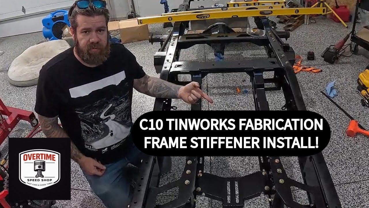 Time is running out! 73-87 C10 Tinworks frame stiffener Install!