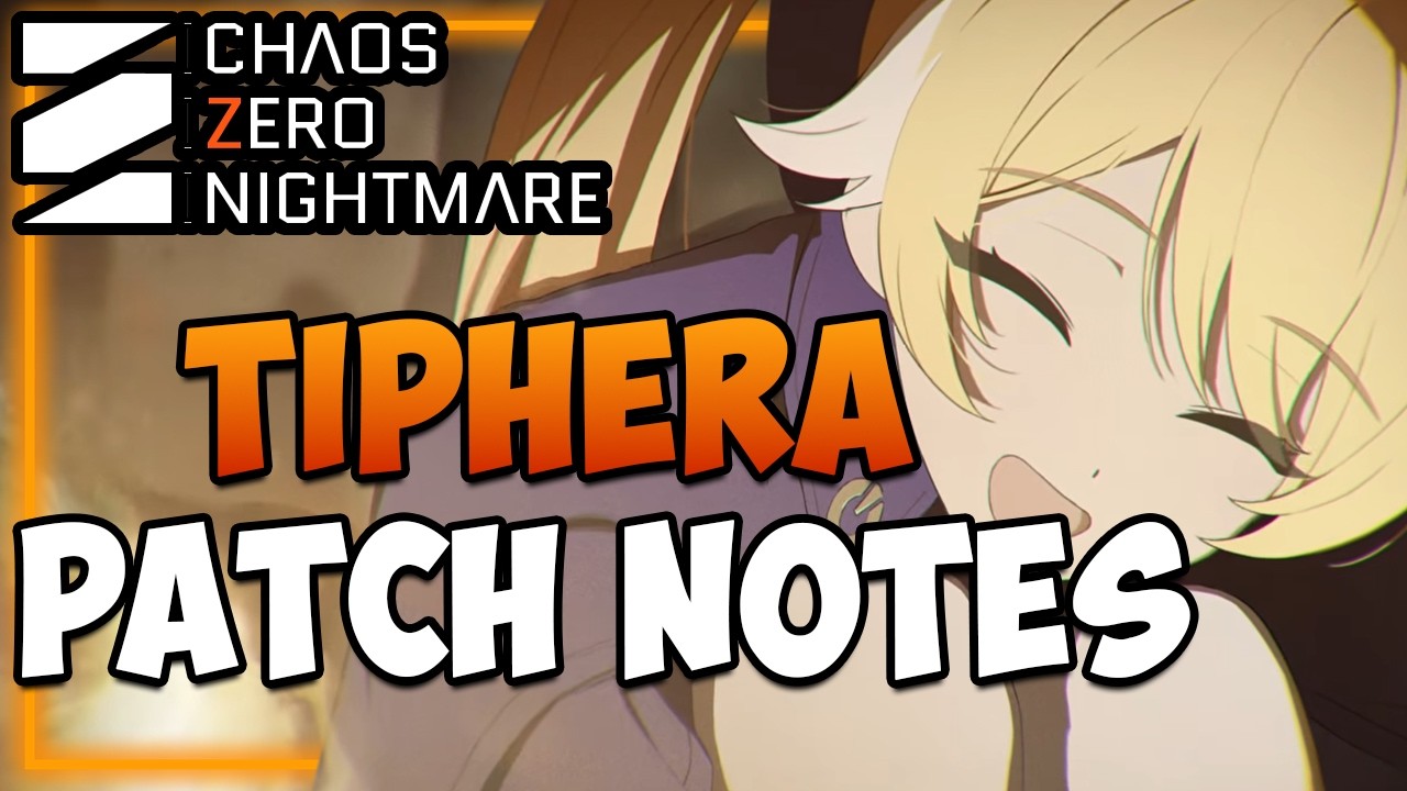 TIPHERA UPDATE PATCH / Stream Recap I SKILL TREE, REWARDS & More I Chaos Zero Nightmare
