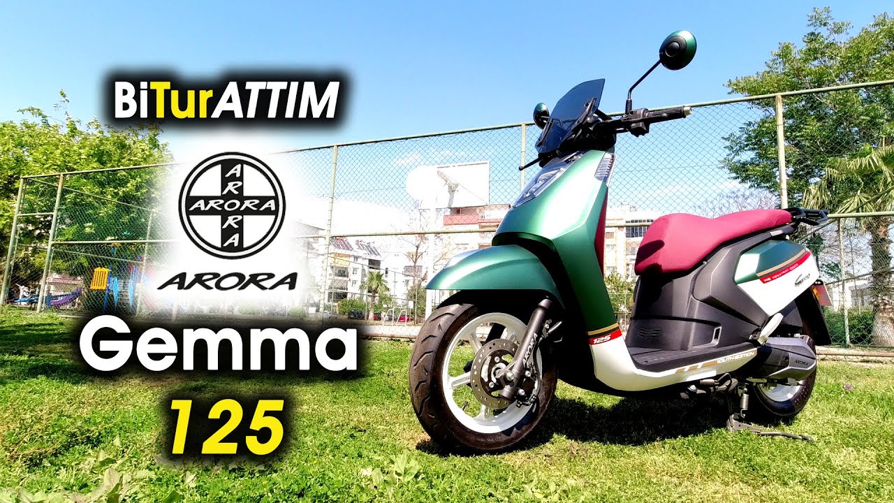Arora Gemma 125 İle 