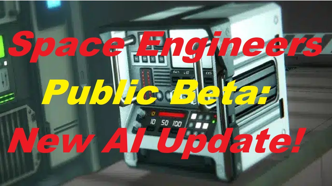 Space Engineers AI Update: Automatons Beta Test