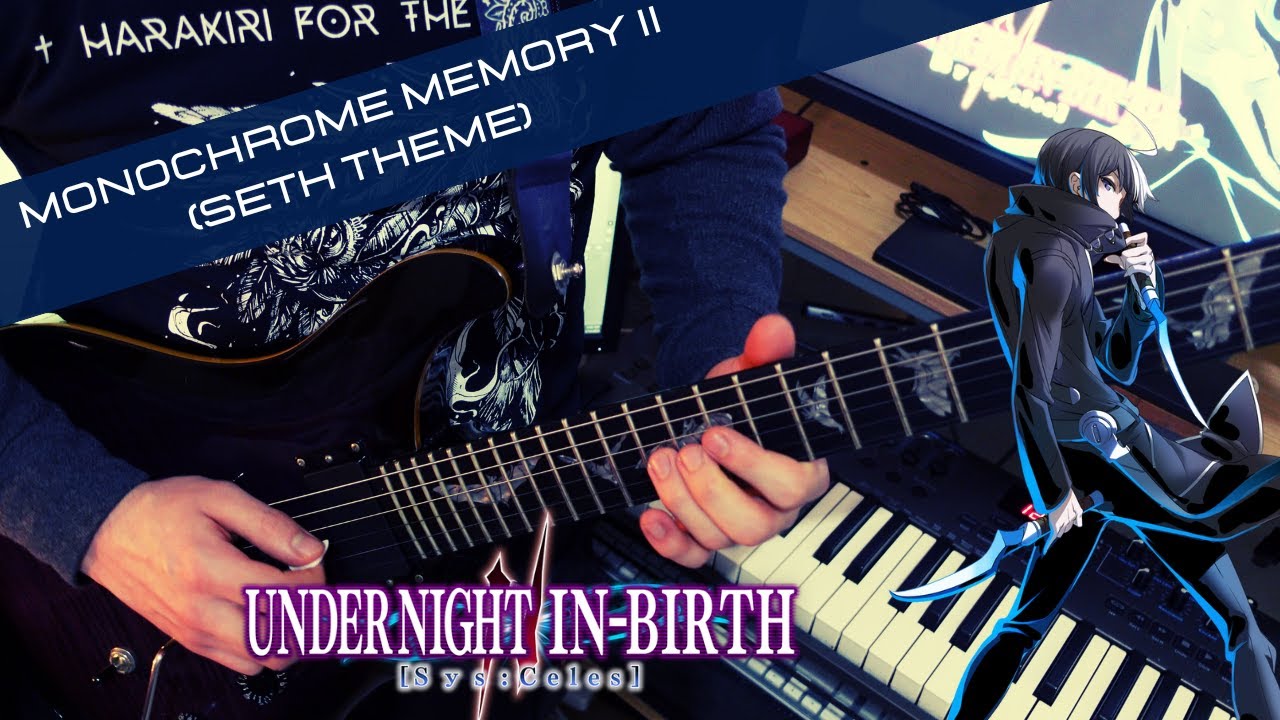 Monochrome Memory II (Seth theme) - UNI2 - Guitar Cover