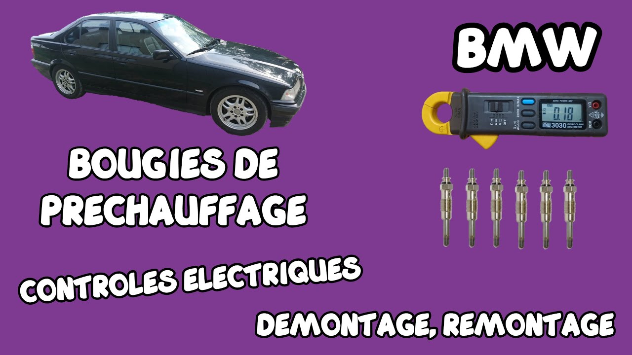 Bougies de préchauffage - Contrôle - Test - Remplacement - BMW E36 325 TDS ou TD
