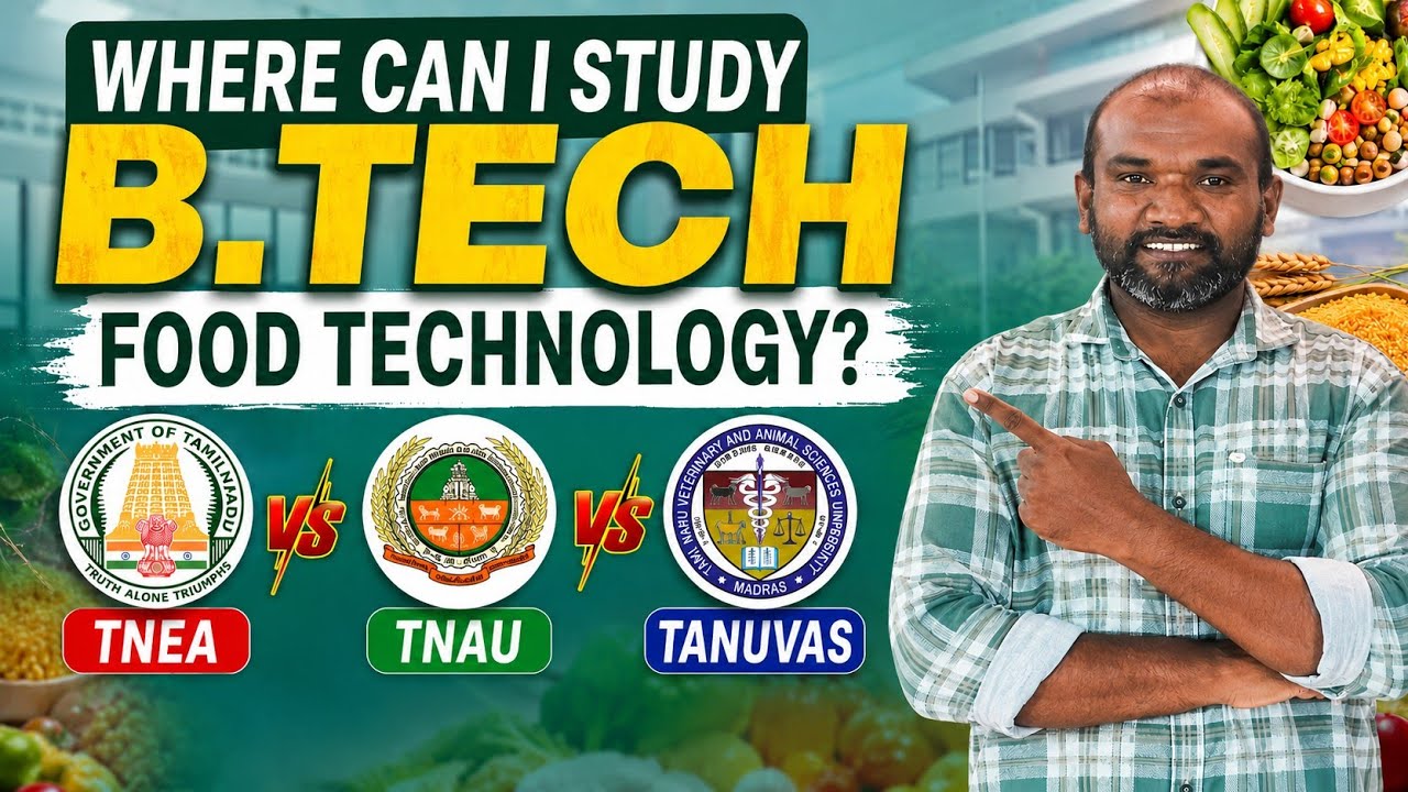 Where I will Study B.Tech Food Technology TNEA TNAU or TANUVAS 🤔