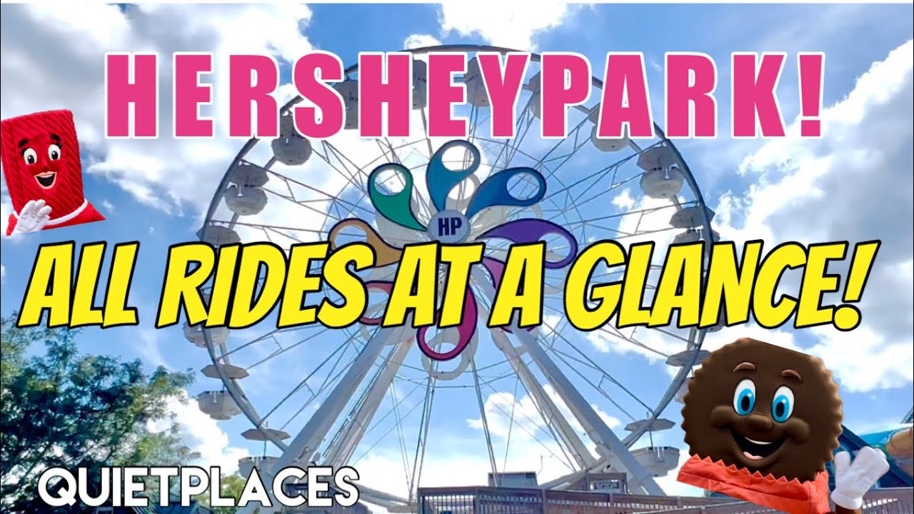 HERSHEYPARK ALL RIDES at a Glance! A Look at Every Ride! Hershey, Pennsylvania!