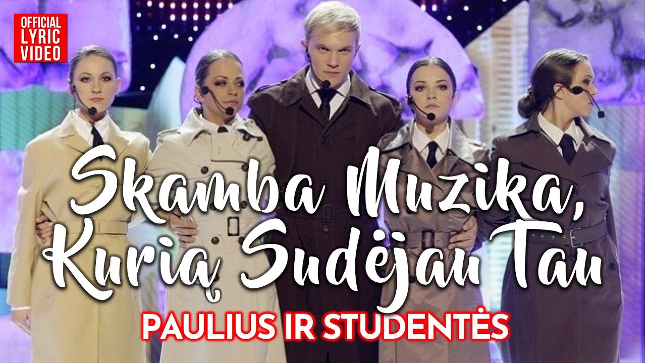 Paulius ir Studentės - Nidai / Skamba Muzika Kurią Sudėjau Tau (Official Lyric Video)