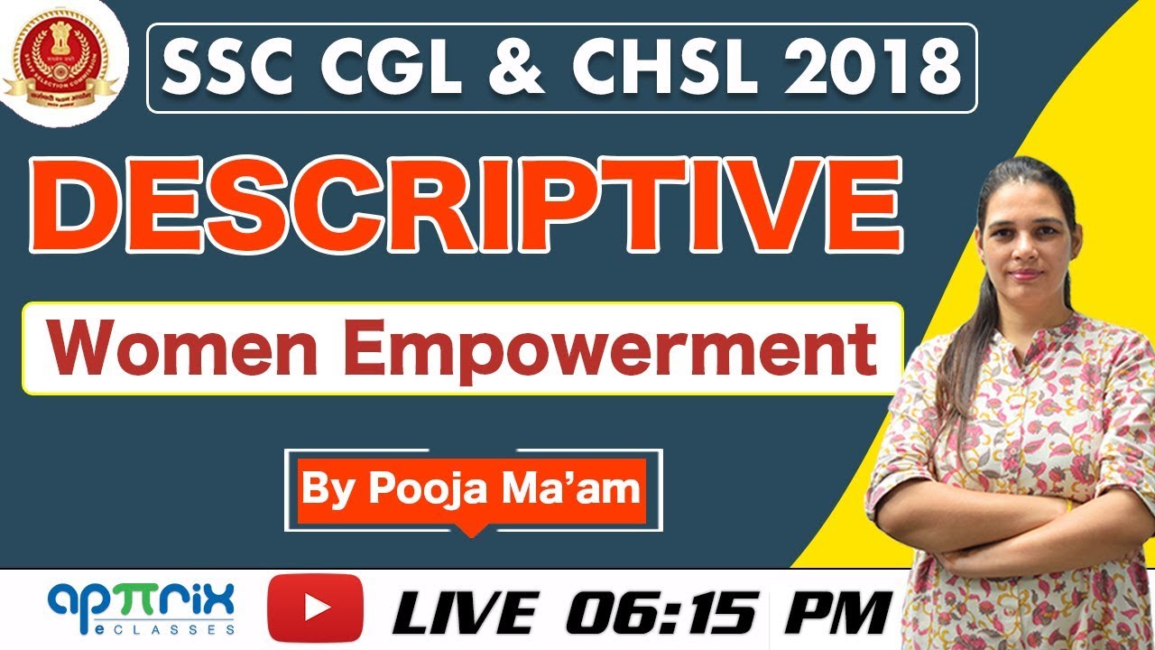 6:15 PM || Descriptive Essay || Women Empowerment || SSC CGL, CHSL 2018 || 07 || By Pooja Ma'am
