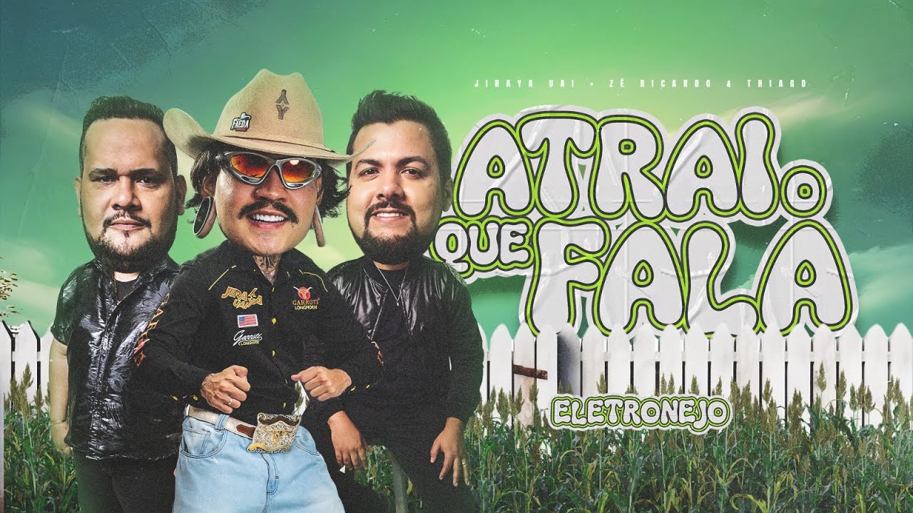 Atrai O Que Fala Eletrofunk  - Jiraya Uai e Ze Ricardo e Thiago