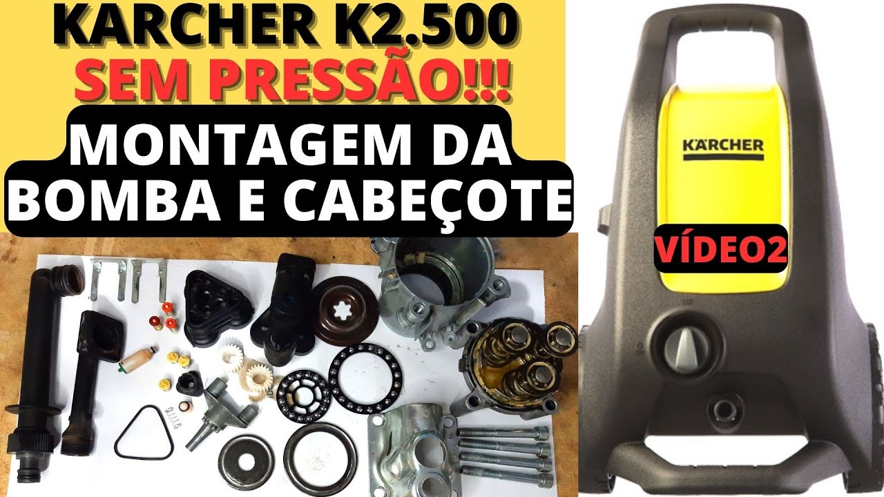 lavadora de alta pressão karcher k2.500 está sem pressão! (VÍDEO2) Montagem da bomba e cabeçote