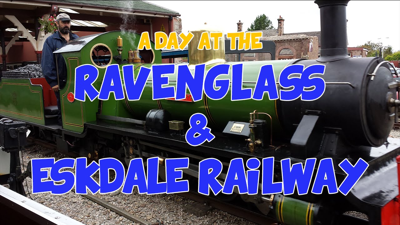 A Day at the Ravenglass & Eskdale Railway