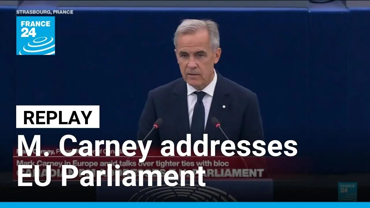 REPLAY: Canadian PM Mark Carney addresses EU Parliament &bull; FRANCE 24 English