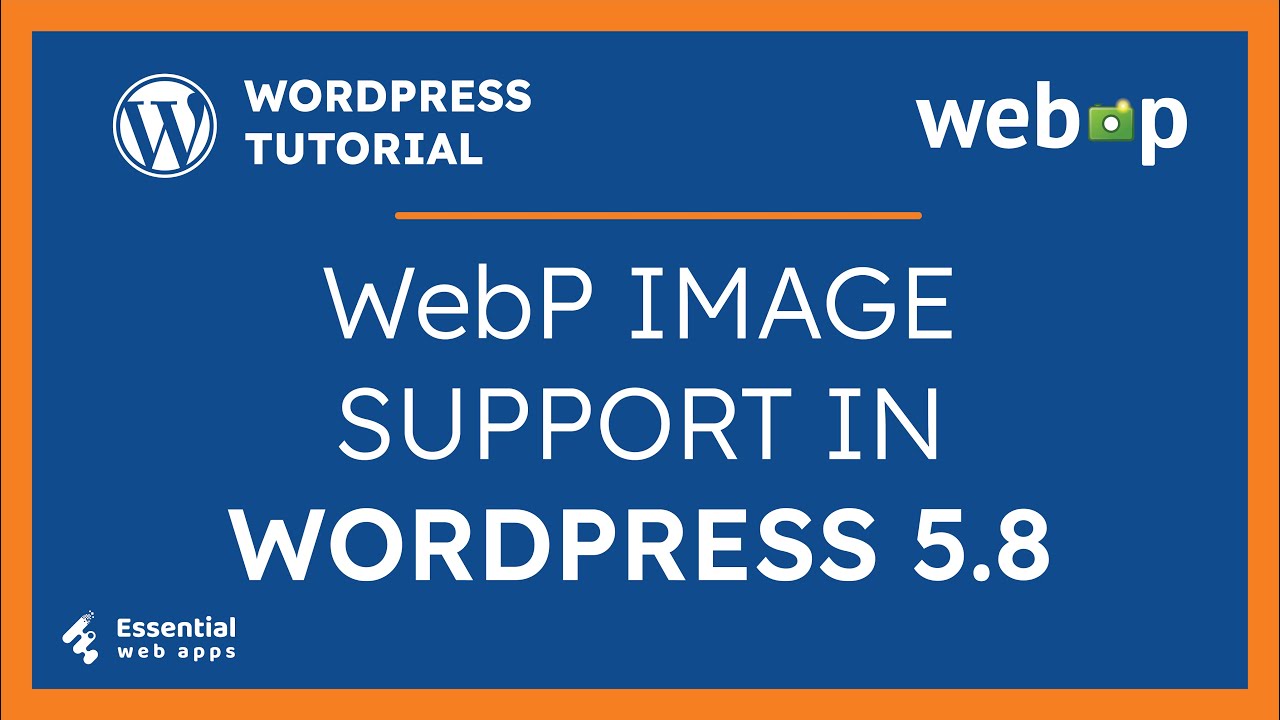 Latest WordPress WebP Images Support - WordPress WebP Images [WordPress 5.8] - WebP Images WordPress