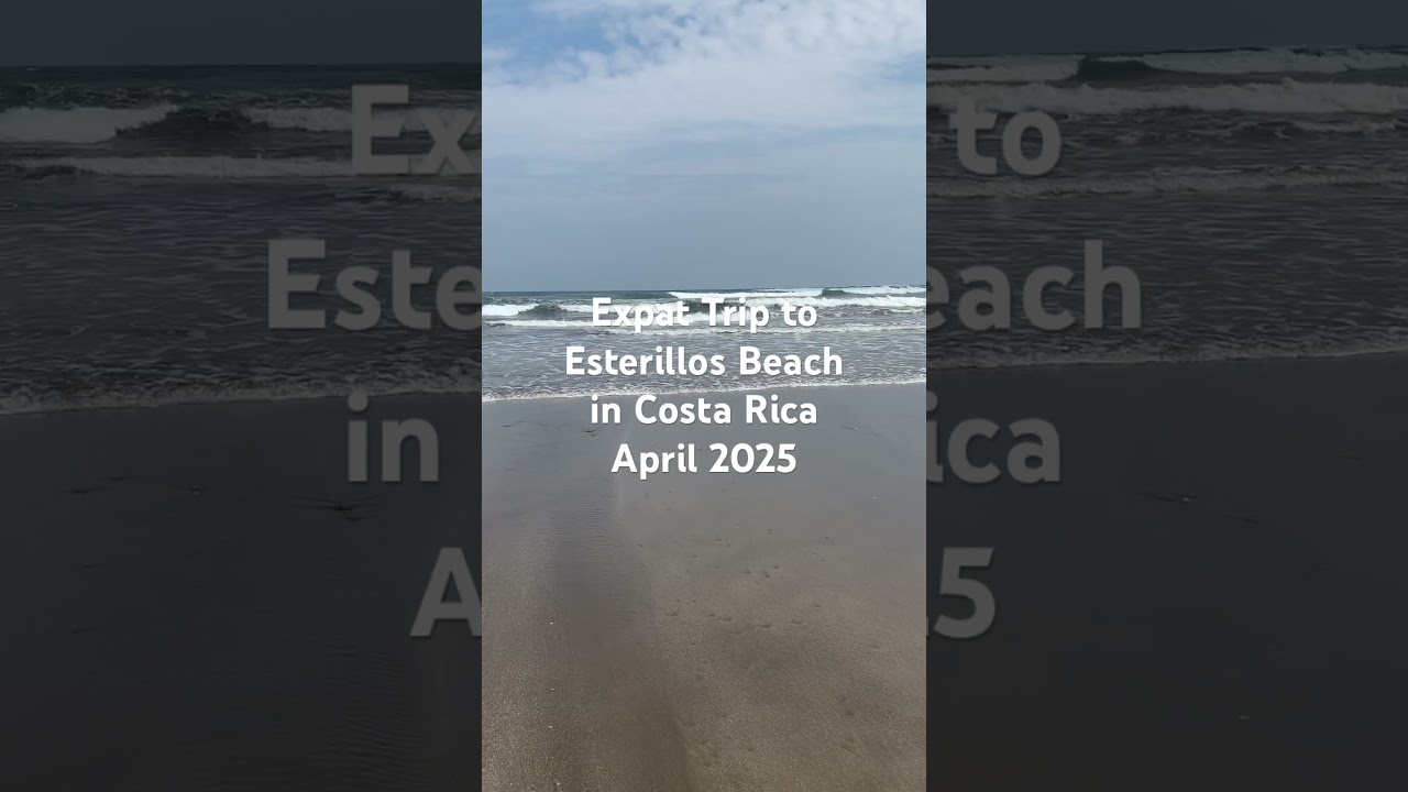 Esterillos Beach in Costa Rica 2025 #costaricaexpat #retirementabroad #beachlife
