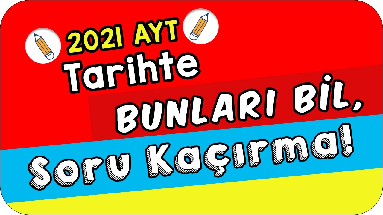 AYT Tarihte Bunları Bil Soru Kaçırma 🎯