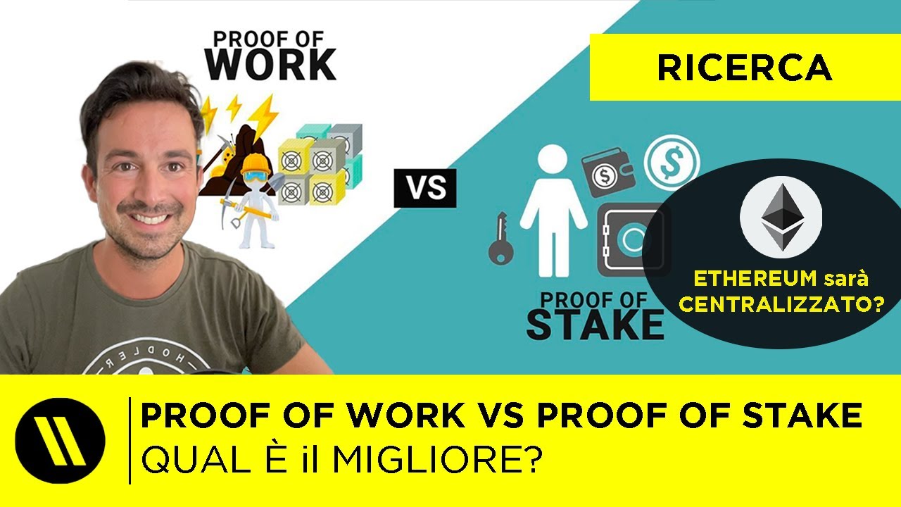 PROOF OF WORK vs PROOF OF STAKE: Qual &egrave; il MIGLIORE? | GUARDA questo REPORT!