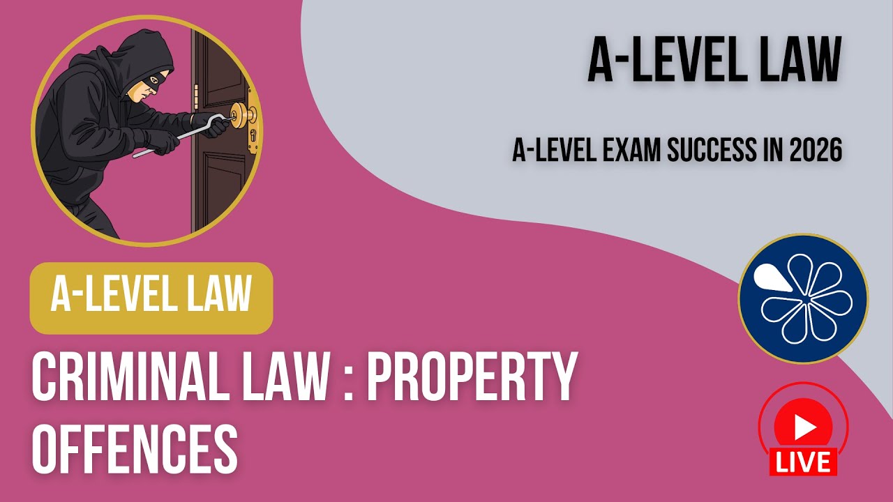 A-Level Law | Criminal Law : Property Offences