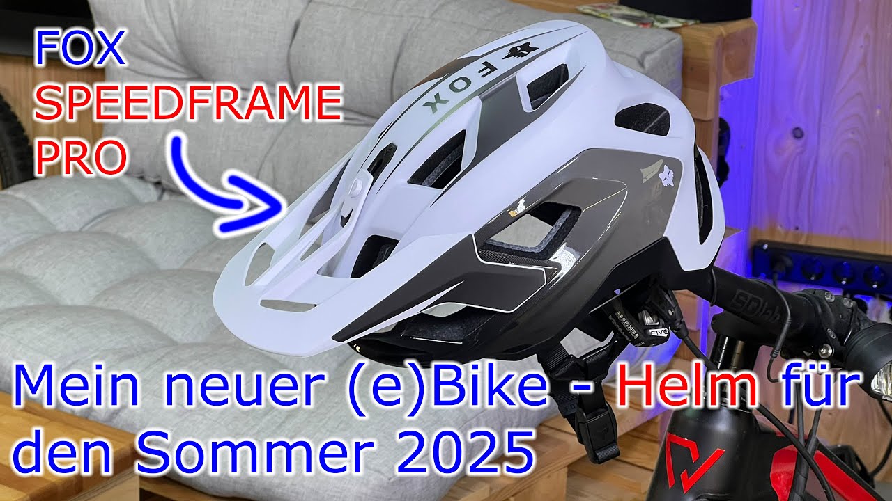 Mein (e)Bike Helm für den Sommer 2025 // FOX SPEEDFRAME PRO
