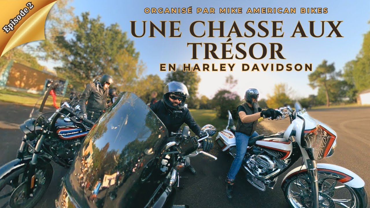 Une chasse aux trésors en Harley Davidson - épisode 2