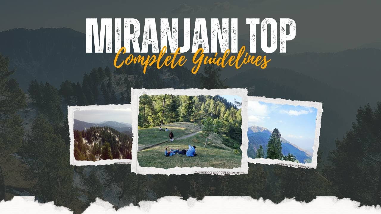 Miranjani Top Trek Complete Guidelines | Highest Peak of Galyat | Camping at Miranjani Top | KPK PK