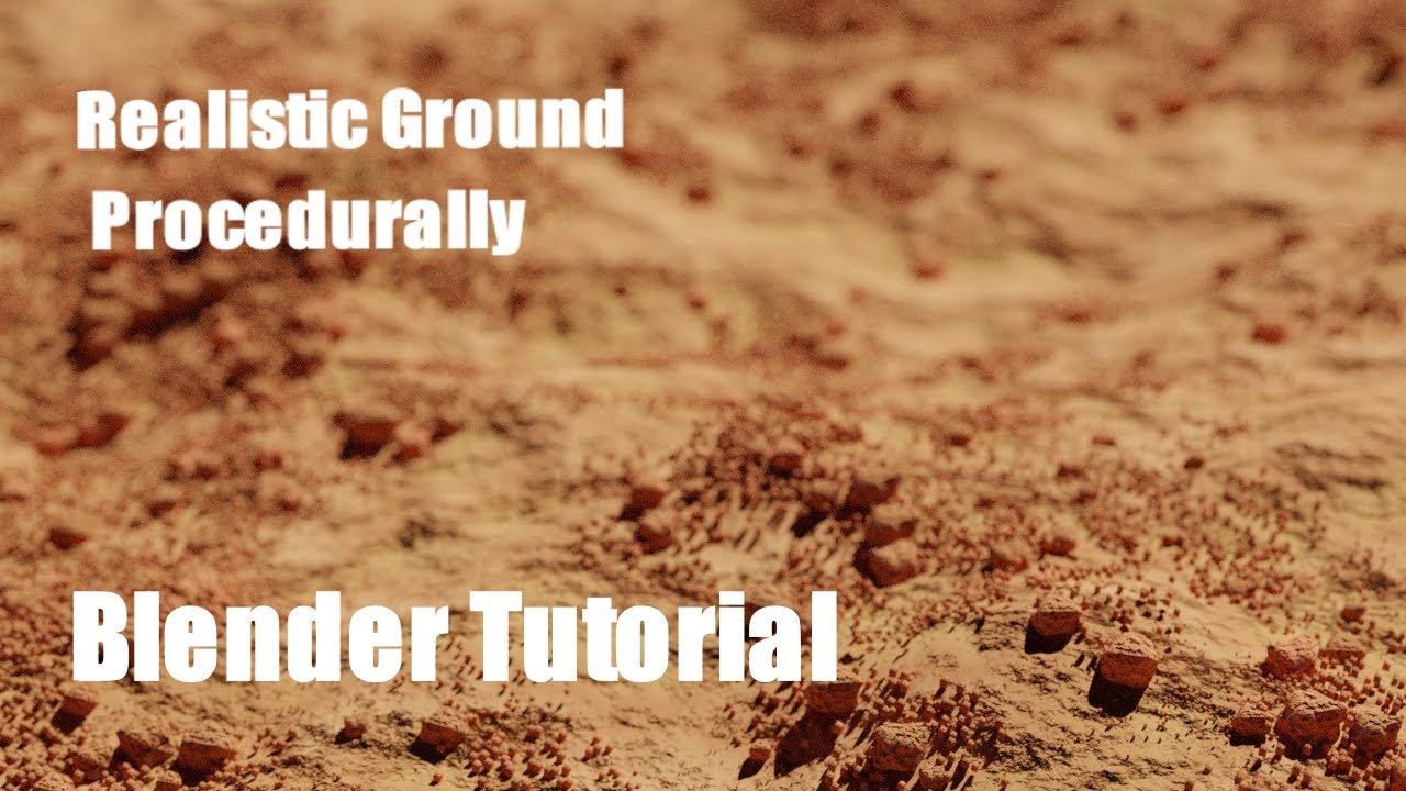 Realistic procedural ground/blender tutorial