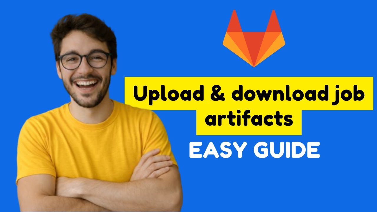 How to upload & download job artifacts in Gitlab CI (Step-by-step tuorial 2026)
