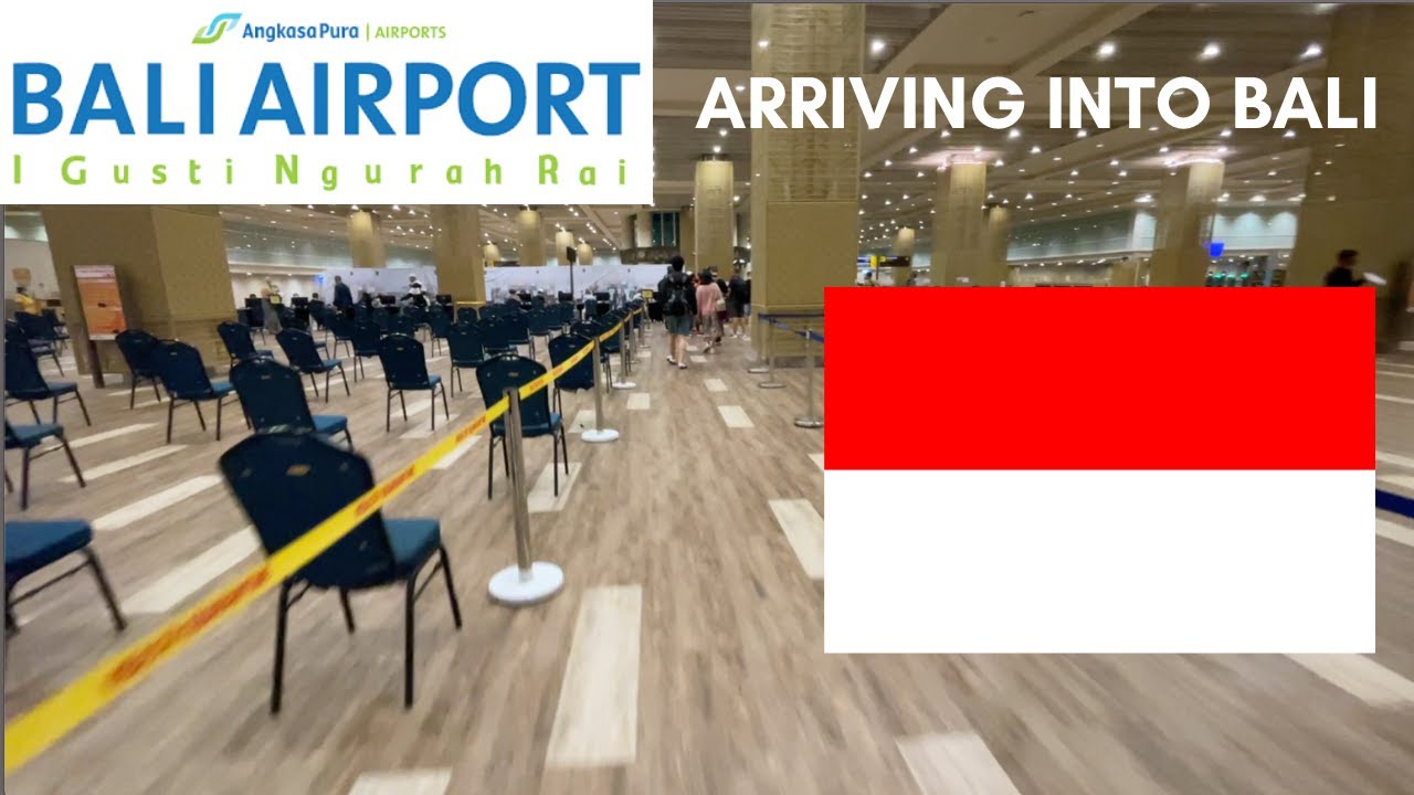 BALI ARRIVALS PROCEDURE | Denpasar International Airport