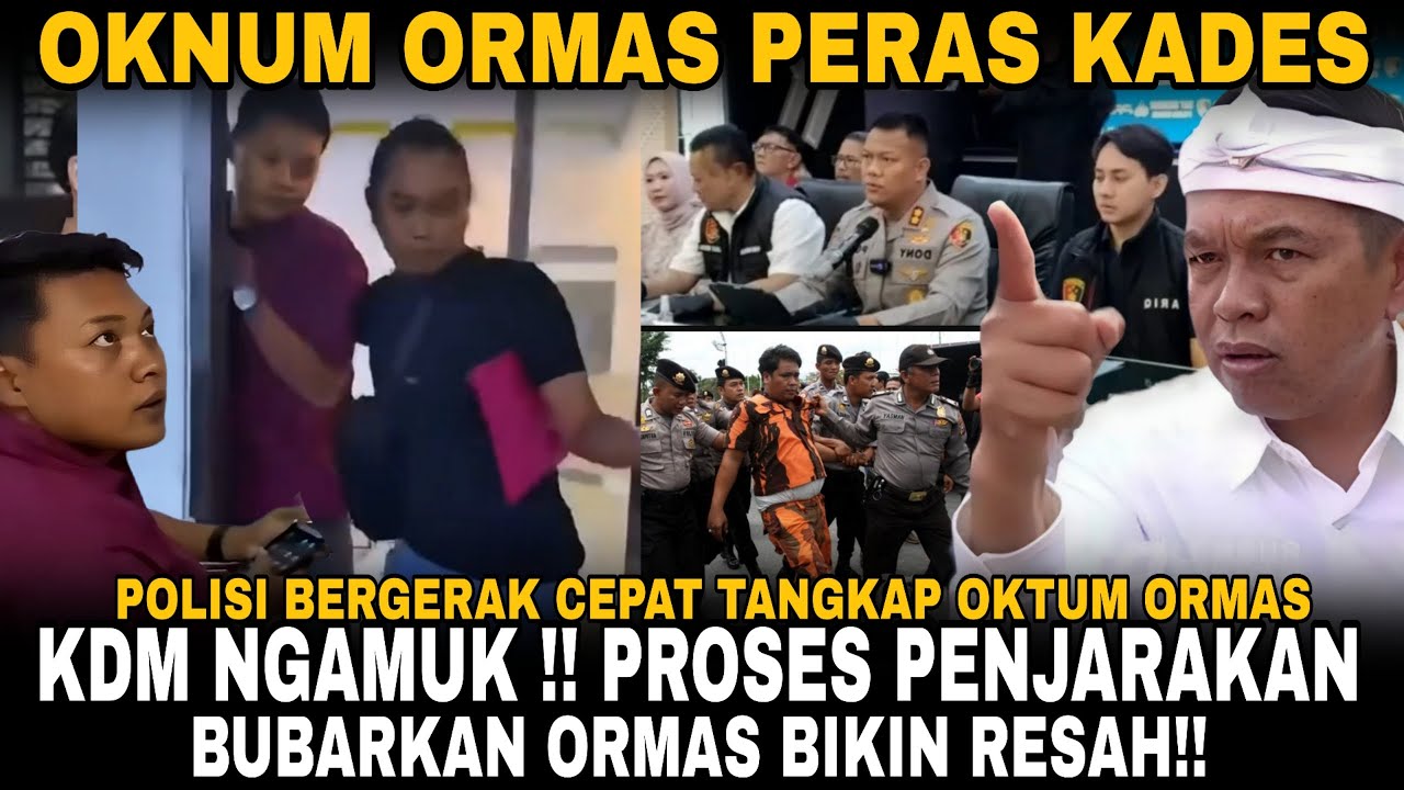 KDM NGAMUK!! ORMAS PERAS KADES DI SUBANG POLISI BERGERAK CEPAT TANGKAP PELAKU!! BUBARKAN ORMAS