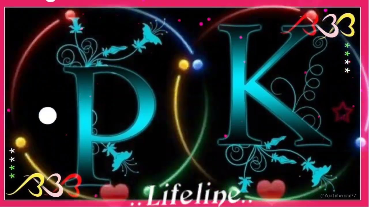 p.k name status video 📷 k.p best lovers name status 💥 k.p fb status video p.k Instagram status video