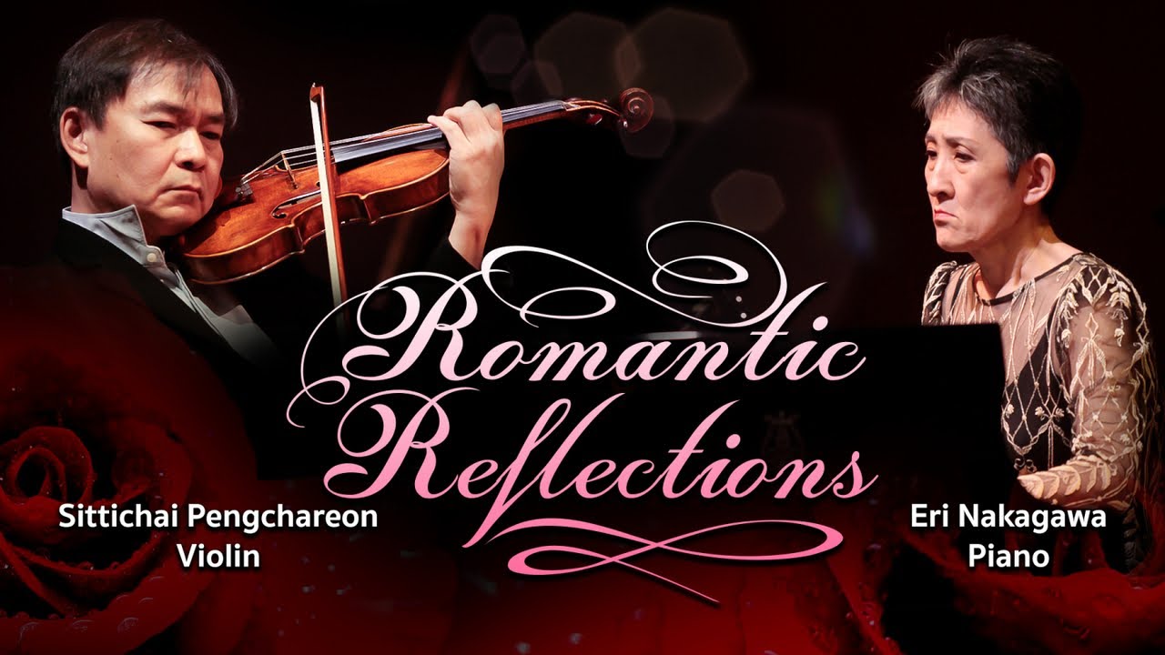 Full Concert-Romantic Reflections Piano and Violin Masterpieces