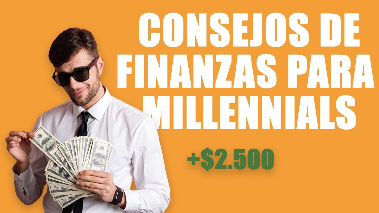 CONSEJOS de FINANZAS Personales para MILLENNIALS