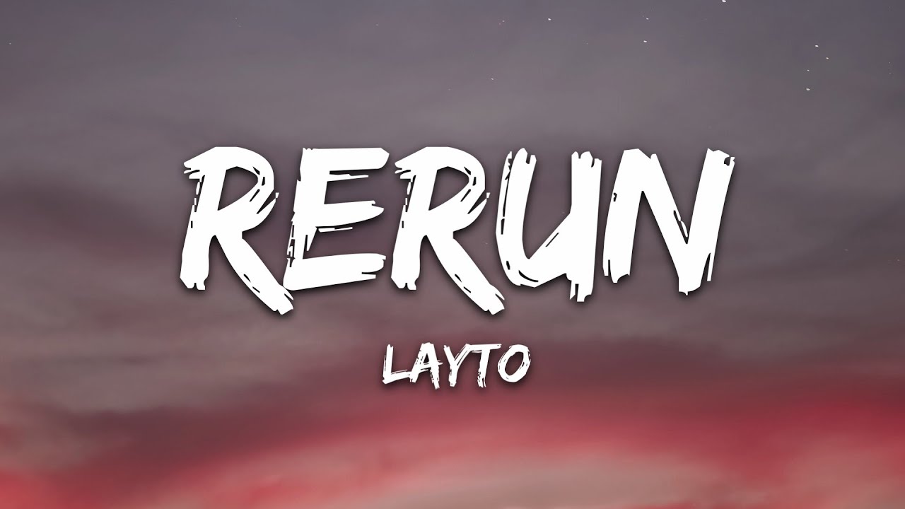 Layto - RERUN (Lyrics)