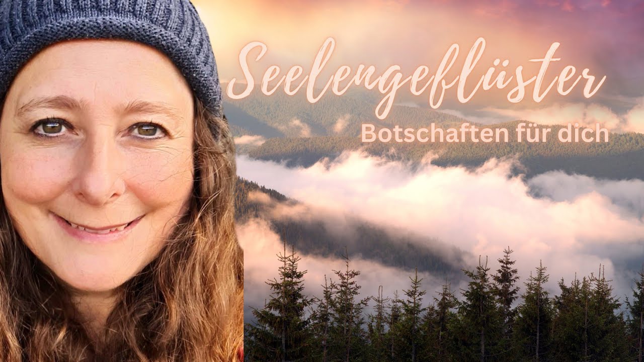 Seelengeflüster - Botschaften für dich