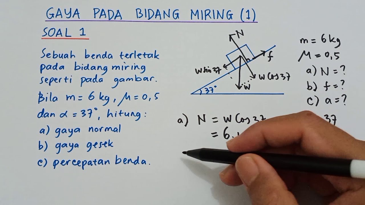 FISIKA KELAS X || GAYA PADA BIDANG MIRING (1) || #OprekMafiki