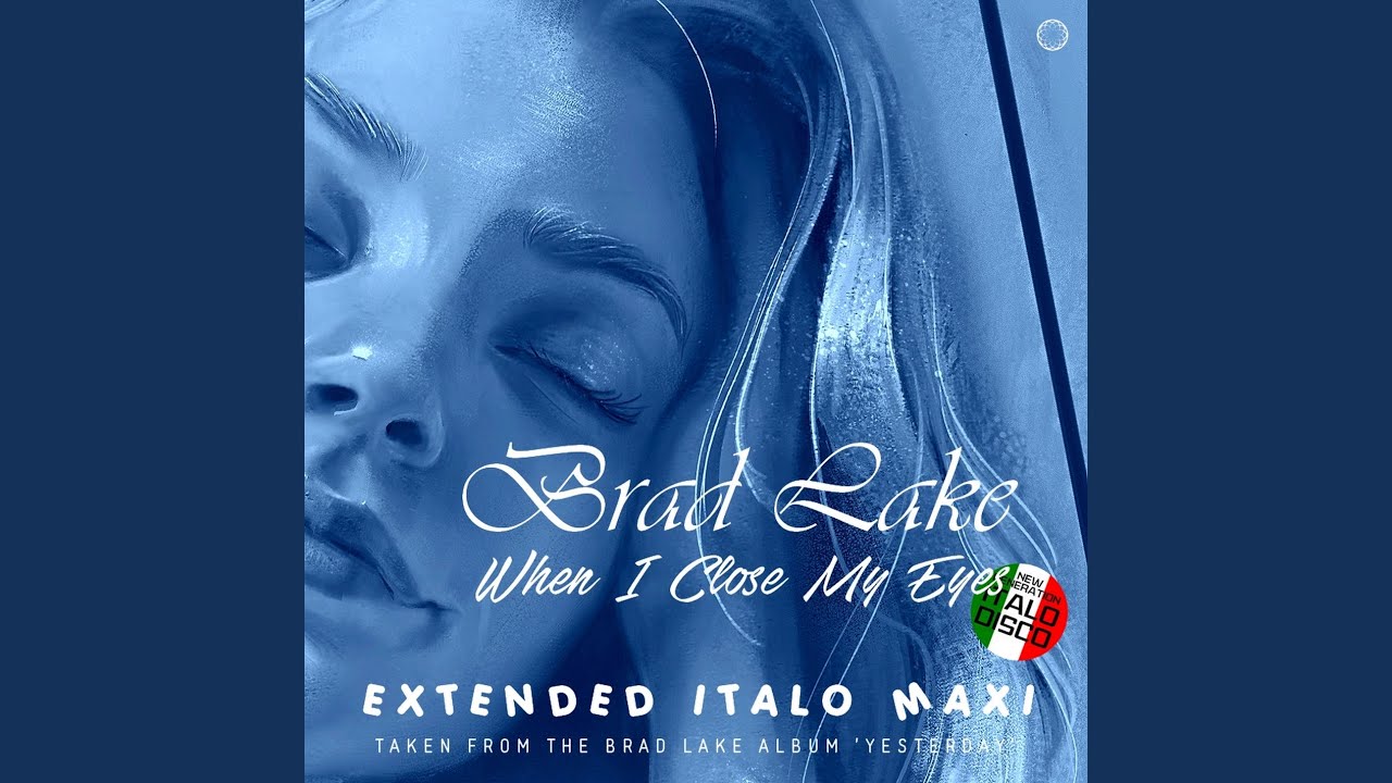 When I Close My Eyes (Extended Vocal Lake Mix)