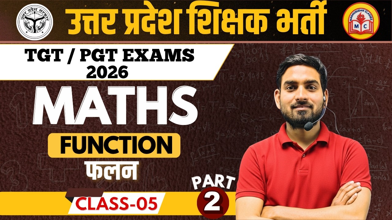 UP PGT MATHS 2026 | Function (फलन) | Class- 5th (Part 2) |By MADHUSUDAN CLASSES | LIVE
