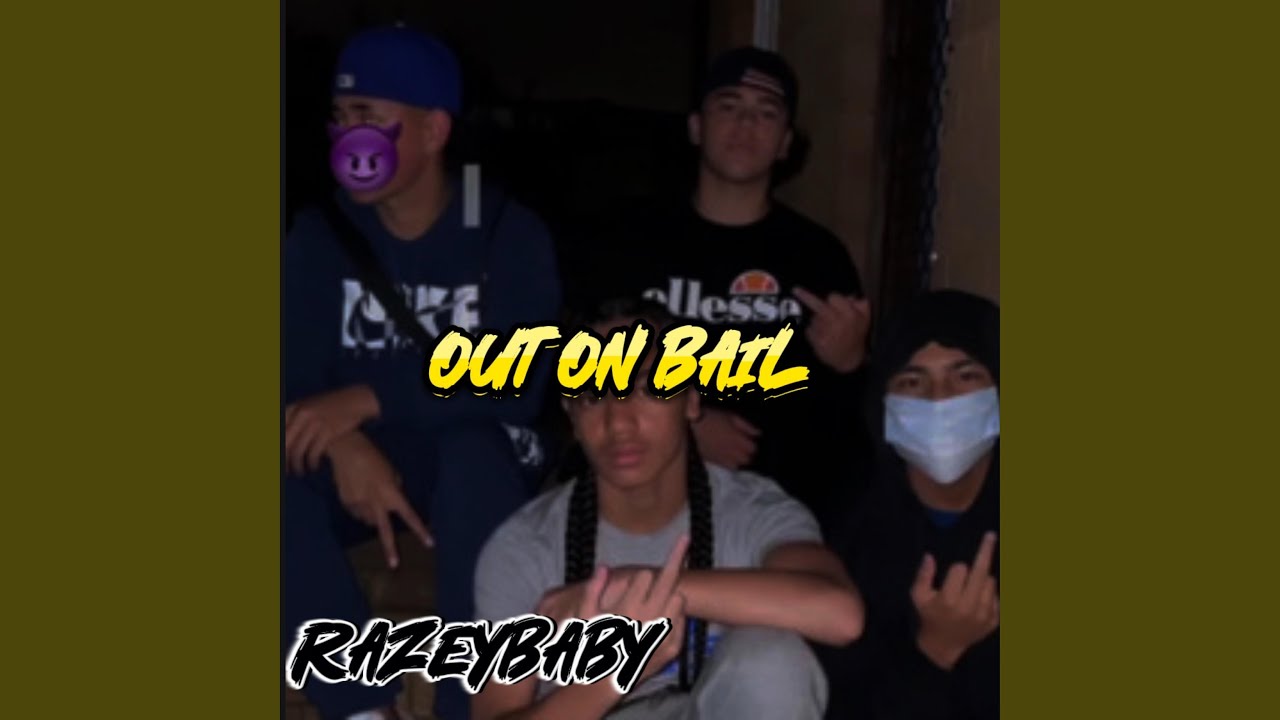 OUT ON BAIL