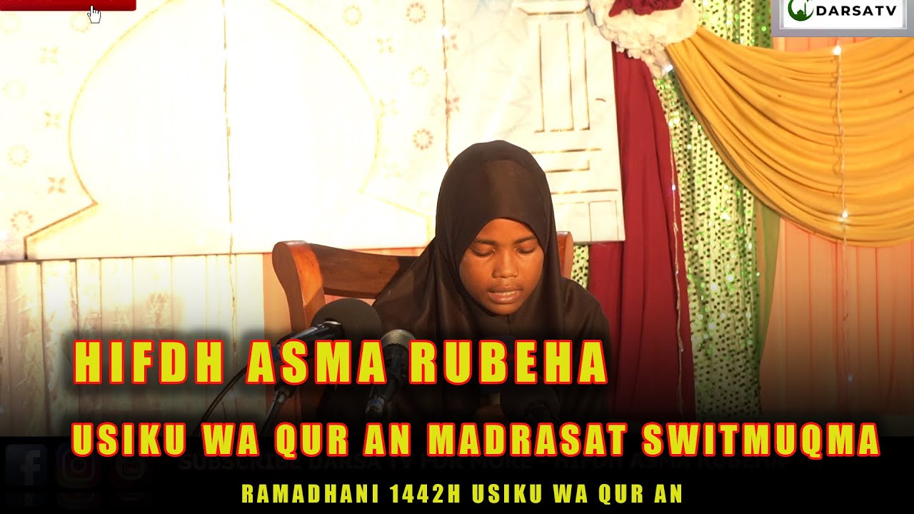 Hifdh Asma Rubeha  / Hifdhw Quraan  /  Quraan Tarteel  / Usiku Wa Quraan