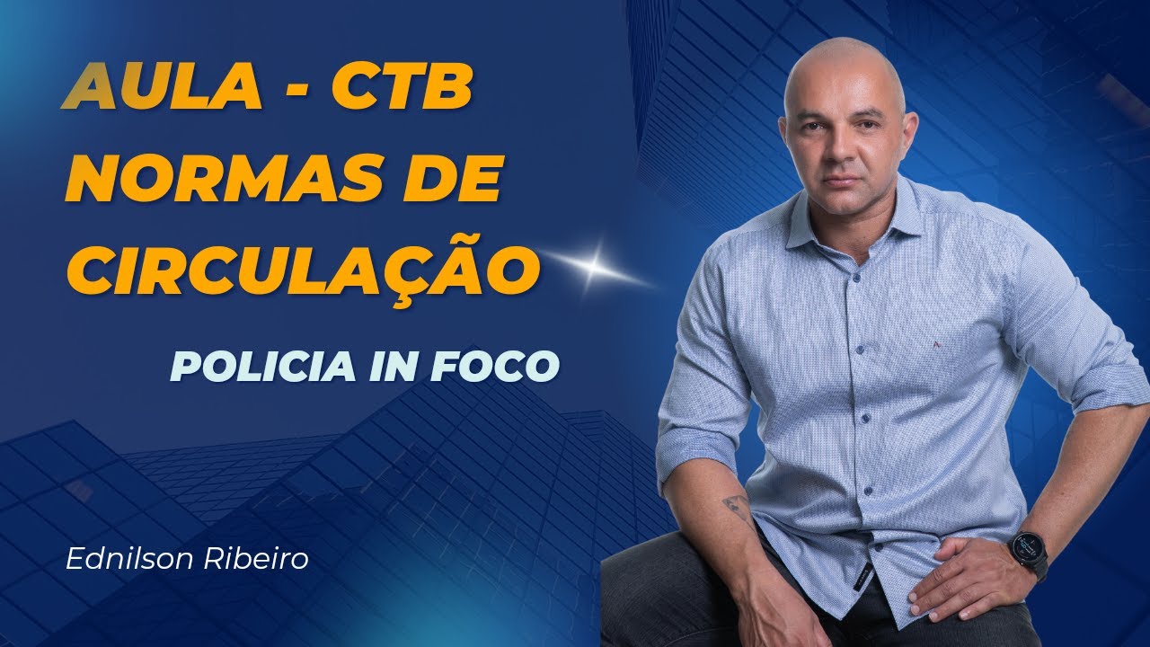 AULA CTB - Normas Gerais de Circulação e Conduta