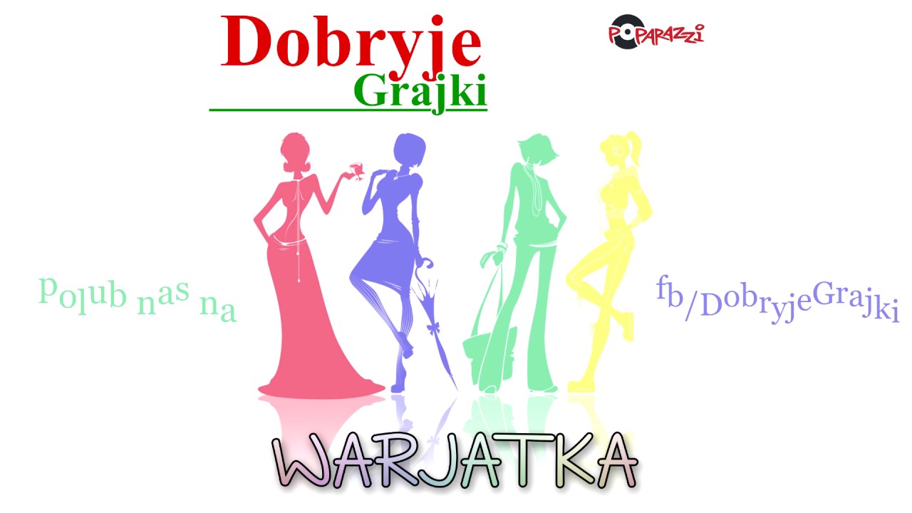 DOBRYJE GRAJKI - WARJATKA | Official Audio |