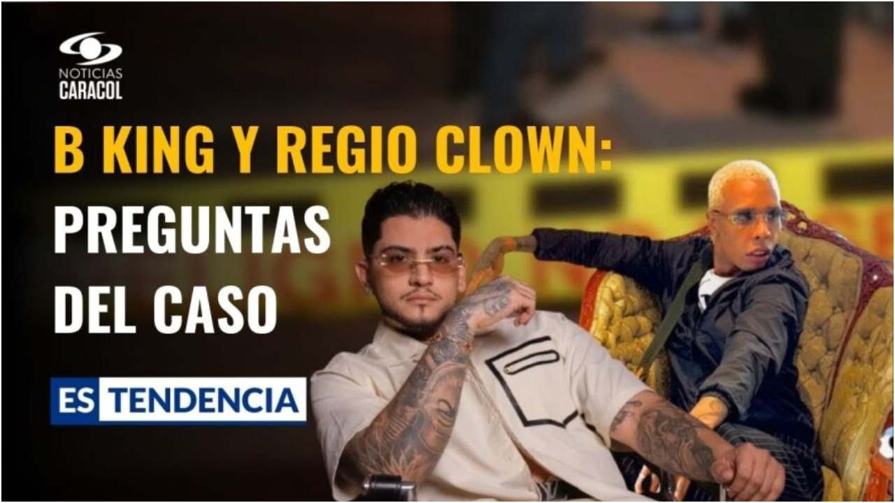 Los giros que ha tenido el caso B King y Regio Clown, artistas colombianos asesinados en M&eacute;xico