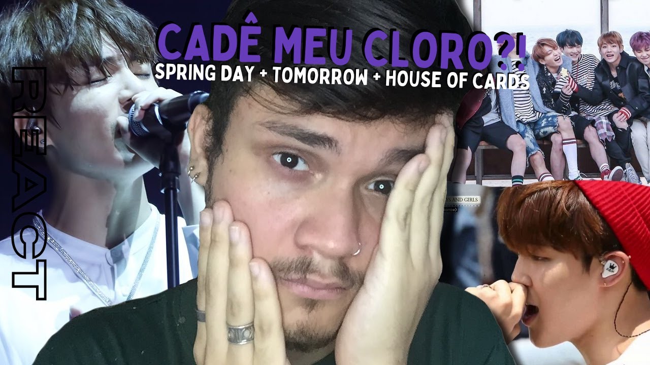 Reagindo a BTS - SPRING DAY, TOMORROW & HOUSE OF CARDS (+ANÁLISE DAS MÚSICAS) | REAÇÃO