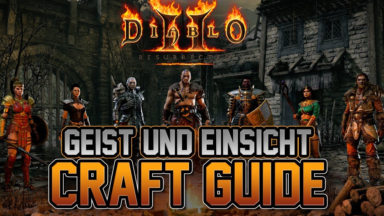 Diablo 2 Resurrected - Geist/Spirit & Einsicht/Insight craften