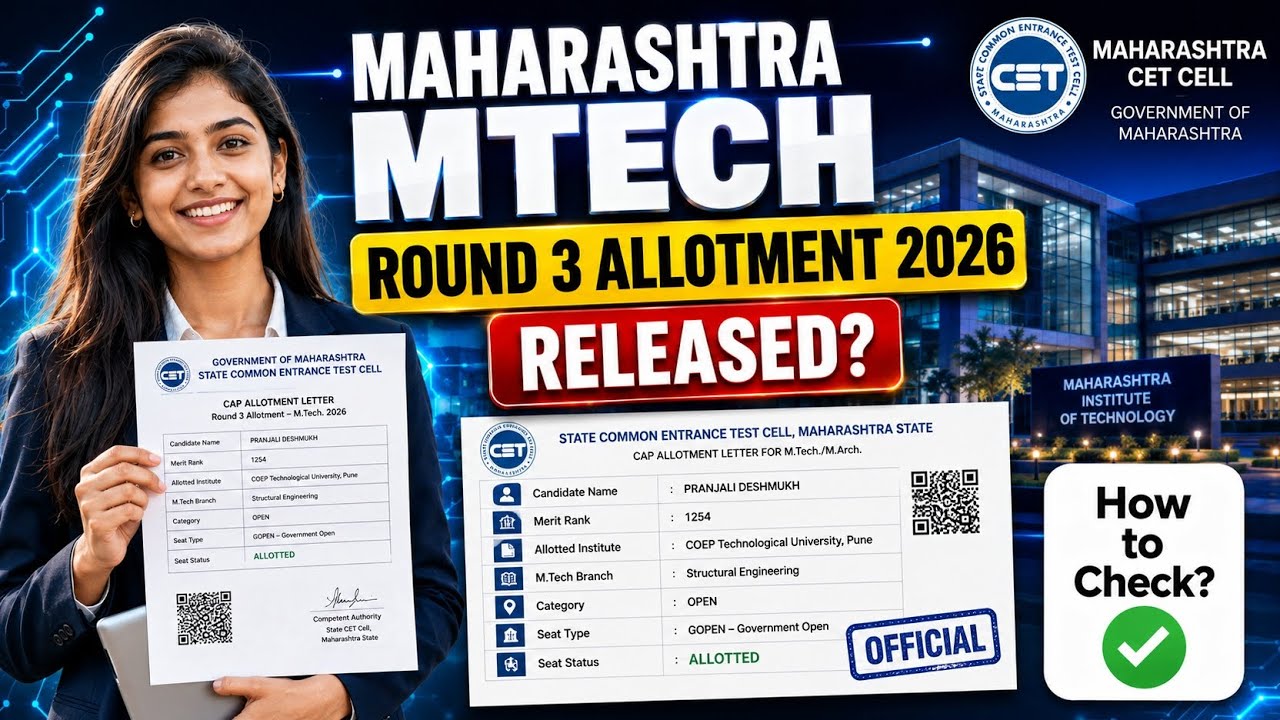maharashtra mtech round 3 allotment 2026 | maharashtra mtech cap 3 allotment 2026