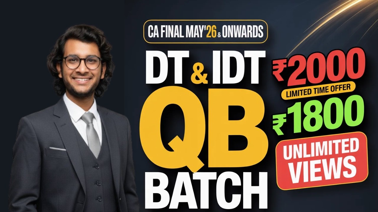 DT and IDT Question Bank Solving Batch Details For May 26 on onwards