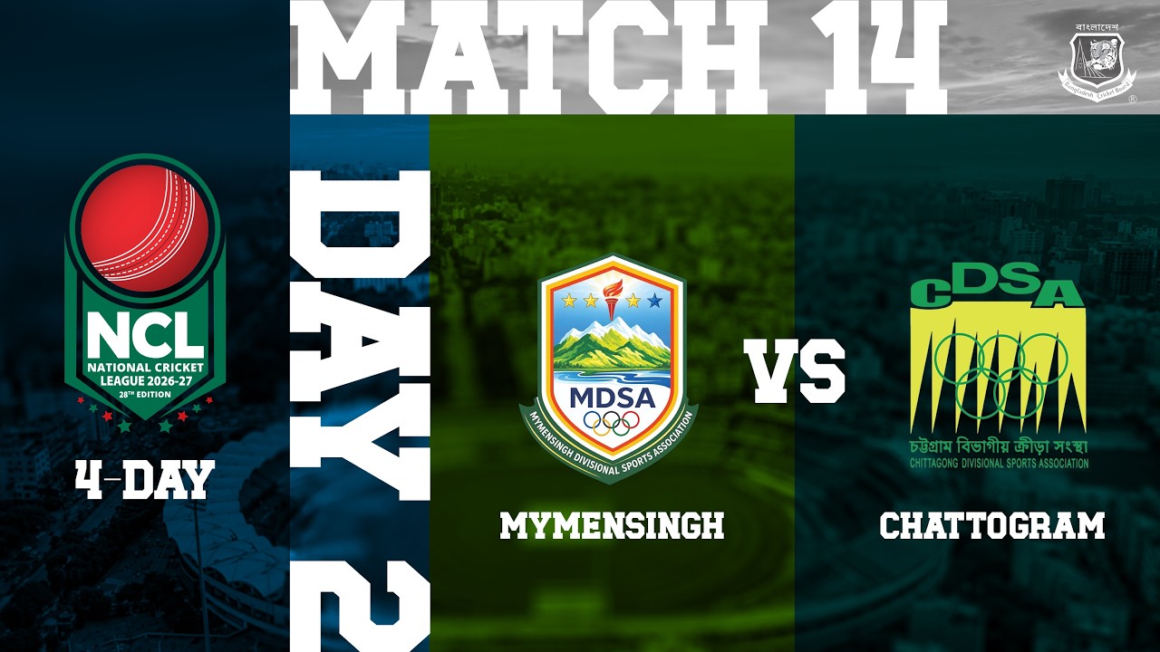 🔴 LIVE | NCL 2026-2027 | 4-Day Match 14 | Day 2 | Mymensingh VS Chattogram | SCS, Bogura