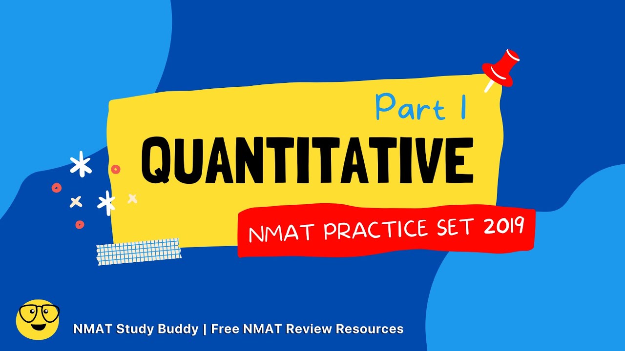 Quantitative Rationale NMAT Practice Set 2019 | PART 1 | Solutions and Explanations