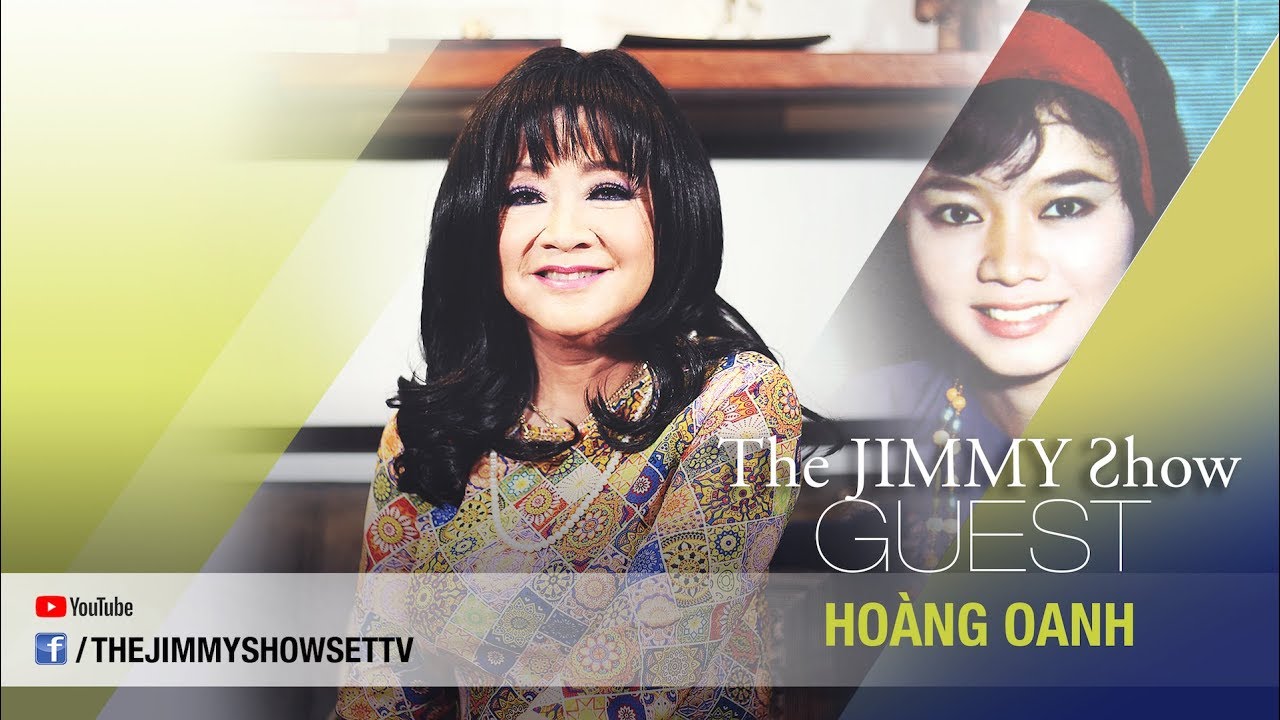 The Jimmy Show | Hoàng Oanh | SET TV www.setchannel.tv