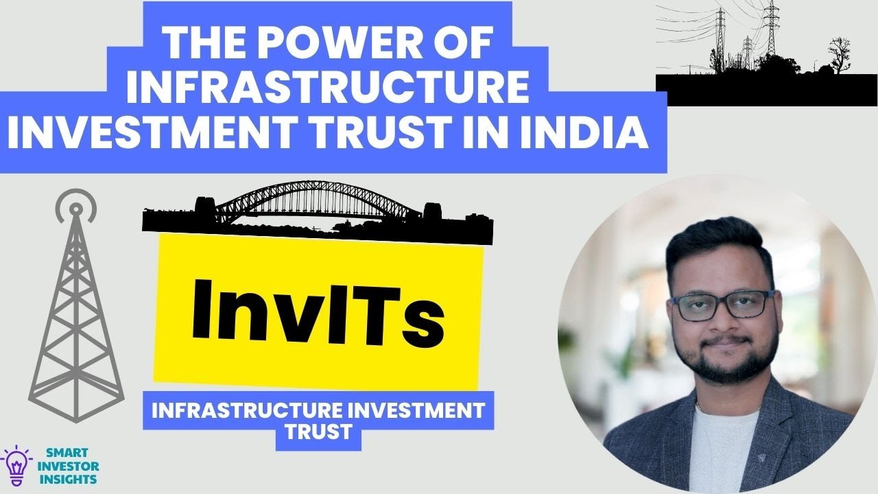 The Power of Infrastructure Investment Trusts | InvITs | Passive Income | Smart Investor Insights